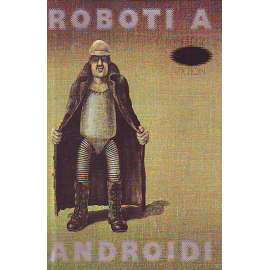 Roboti a androidi (edice: Členská knižnice) [Sci-fi, povídky]